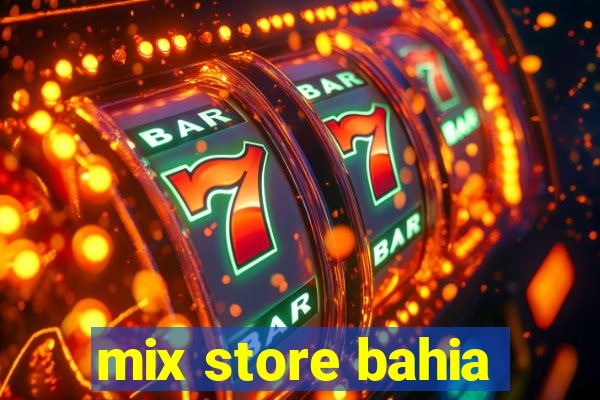 mix store bahia